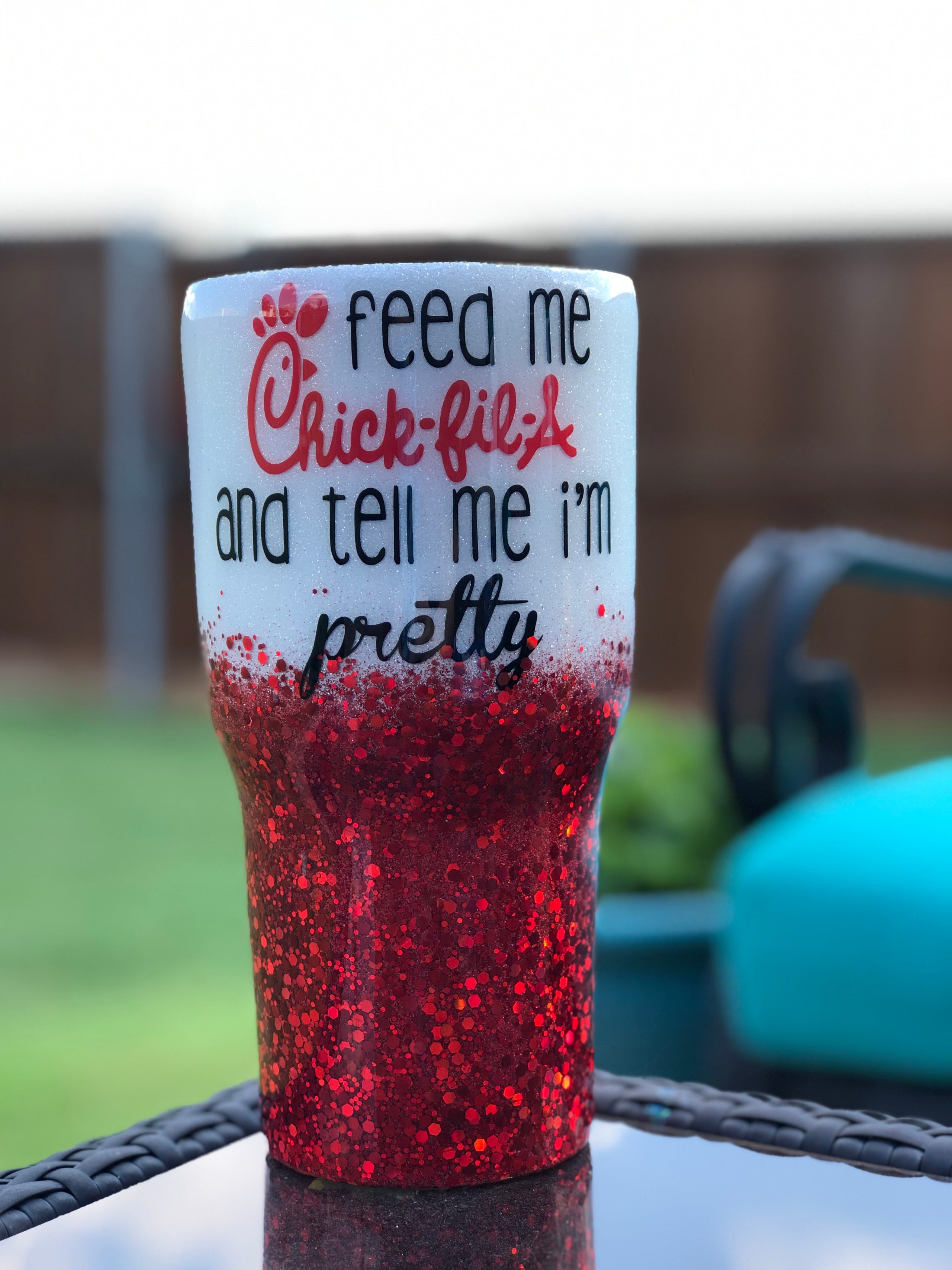 Feed me Chick Fil A and tell me I'm pretty tumbler, Chick-Fil-A tumbler